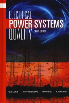 Electrical Power Systems Quality, Third Edition - Dugan, Roger C; McGranaghan, Mark F; Santoso, Surya; Beaty, H Wayne