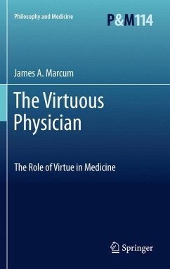 The Virtuous Physician - Marcum, James A.