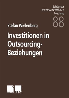 Investitionen in Outsourcing-Beziehungen - Wielenberg, Stefan