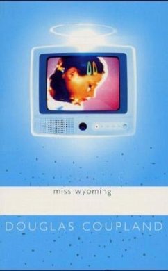 Miss Wyoming, Engl. ed. - Coupland, Douglas