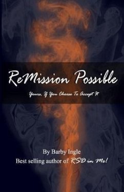 ReMission Possible: Yours, If You Choose To Accept It - Ingle, Barby