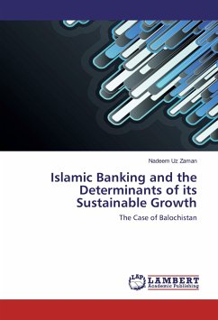 Islamic Banking and the Determinants of its Sustainable Growth - Zaman, Nadeem Uz