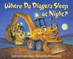 Where Do Diggers Sleep at Night? - Sayres, Brianna Caplan