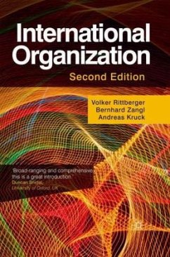 International Organization - Rittberger, Volker;Zangl, Bernhard;Kruck, Andreas