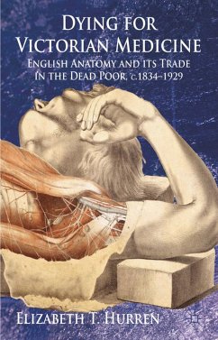 Dying for Victorian Medicine - Hurren, E.