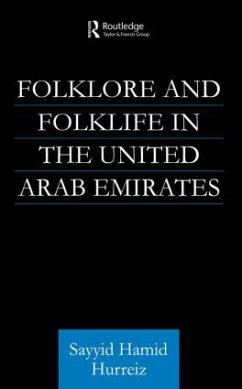 Folklore and Folklife in the United Arab Emirates - Hurriez, Sayyid Hamid