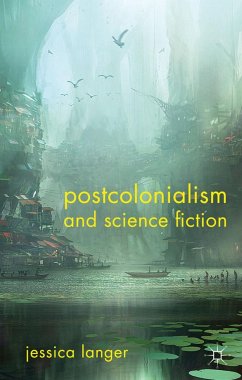 Postcolonialism and Science Fiction - Langer, J.