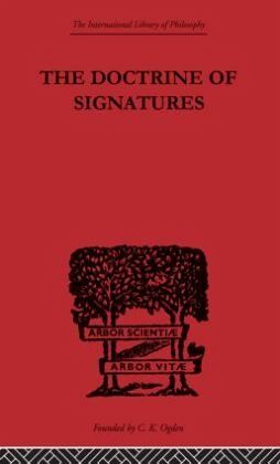 The Doctrine of Signatures The Doctrine of Signatures