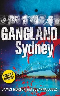 Gangland Sydney - Morton, James; Lobez, Susanna