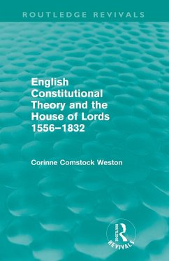 Cover English Constitutional Theory and the House of Lords 1556-1832 (Routledge Revivals)