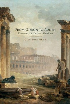 From Gibbon to Auden - Bowersock, G W