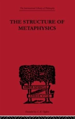 The Structure of Metaphysics - Lazerowitz, Morris The Structure of Metaphysics - Lazerowitz, Morris
