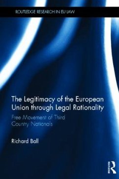 The Legitimacy of The European Union through Legal Rationality - Ball, Richard