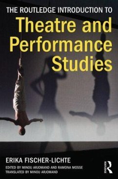 The Routledge Introduction to Theatre and Performance Studies - Fischer-Lichte, Erika (Free University of Berlin, Germany)