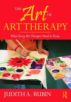 The Art of Art Therapy - Rubin, Judith A