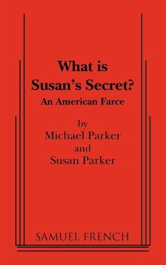 What Is Susan's Secret? - Parker, Susan; Parker, Michael