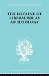 The Decline of Liberalism as an Ideology - Bild 1