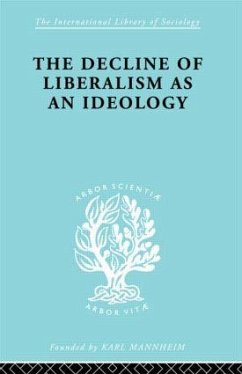 The Decline of Liberalism as an Ideology - Hallowell, John H