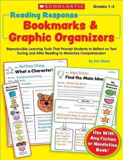 Reading Response Bookmarks & Graphic Organizers: Reproducible Learning Tools That Prompt Students to Reflect on Text During and After Reading to Maxim - Blaise, Kimberly
