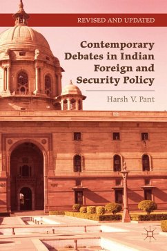 Contemporary Debates in Indian Foreign and Security Policy - Pant, Harsh V.