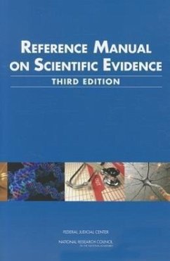 Reference Manual on Scientific Evidence - National Research Council; Federal Judicial Center; Policy And Global Affairs; Committee on Science Technology and Law; Committee on the Development of the Third Edition of the Reference Manual on Scientific Evidence