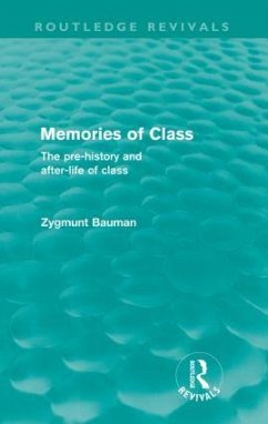 Memories of Class (Routledge Revivals) - Bauman, Zygmunt