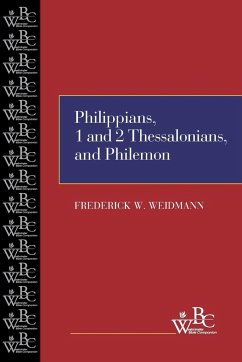 Philippians, First and Second Thessalonians, and Philemon - Weidmann, Frederick W.
