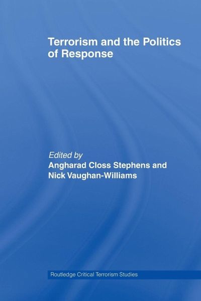 Terrorism and the Politics of Response Terrorism and the Politics of Response