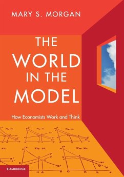 The World in the Model - Morgan, Mary S.