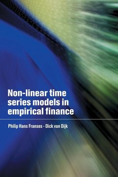 Non-Linear Time Series Models in Empirical Finance - Franses, Philip Hans; Dijk, Dick Van; Dijk, Dick Van