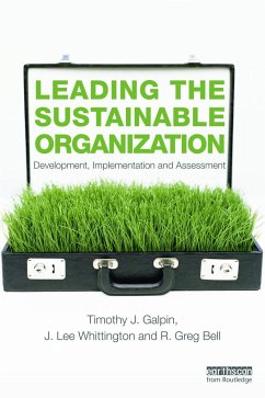 Leading the Sustainable Organization - Galpin, Tim; Whittington, J. Lee; Bell, Greg