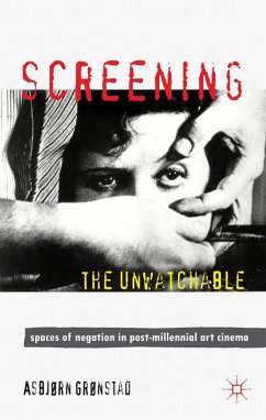 Screening the Unwatchable - Grønstad, A.