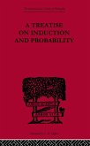 A Treatise on Induction and Probability
