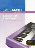 Saxon Math Intermediate 4: Standards Success: Common Core State Standards Companion for Use with Saxon Math Intermediate 4