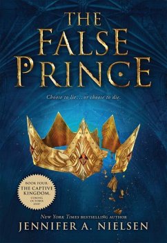The False Prince (the Ascendance Series, Book 1) - Nielsen, Jennifer A