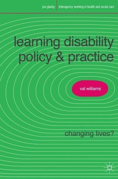 Learning Disability Policy and Practice: Changing Lives? - Williams, Valerie