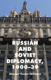 Russian and Soviet Diplomacy, 1900-39