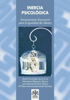 Inercia psicológica : entrenamiento emocional para la igualdad de género - Moreno Manso, Juan Manuel; Fernandez de la Cruz, Marta . . . [et al.