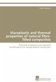 Viscoelastic and thermal properties of natural fibre-filled composites