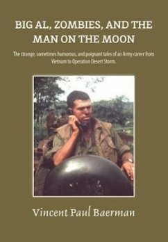 Big Al, Zombies, and the Man on the Moon - Baerman, V. Paul