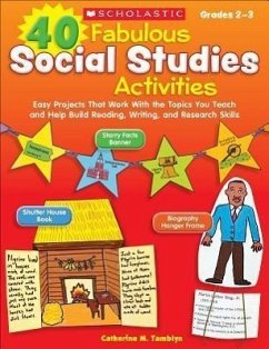 40 Fabulous Social Studies Activities - Tamblyn, Catherine