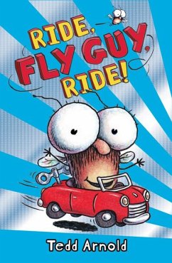 Ride, Fly Guy, Ride! (Fly Guy #11) - Arnold, Tedd