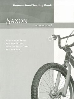 Saxon Math Intermediate 3: Homeschool Testing Book