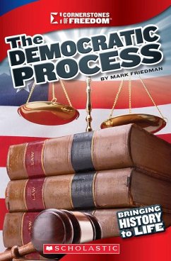 The Democratic Process (Cornerstones of Freedom: Third Series) - Friedman, Mark
