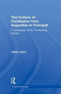 The Culture of Confession from Augustine to Foucault - Taylor, Chloë