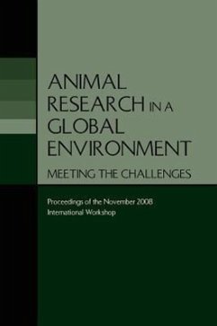 Animal Research in a Global Environment - National Research Council; Division On Earth And Life Studies; Institute For Laboratory Animal Research