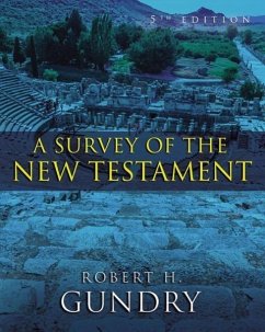 A Survey of the New Testament - Gundry, Robert H