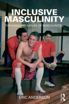 Inclusive Masculinity - Anderson, Eric