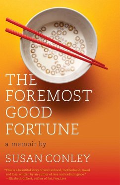 The Foremost Good Fortune - Conley, Susan