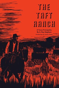 The Taft Ranch - Stephens, A. Ray